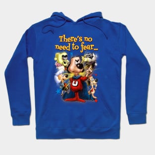 There's No Need to Fear Hoodie